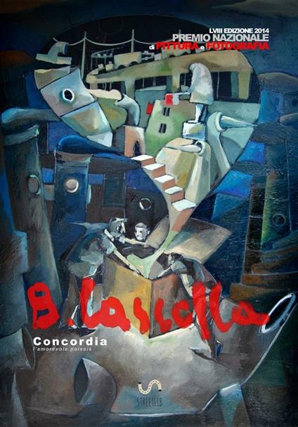 L' 8º premio Basilio Cascella 2014. Concordia. Pittura e fotografia. Ediz. illustrata - Premio Basilio Cascella - ebook