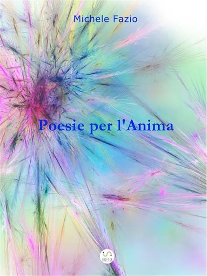 Poesie per l'anima - Michele Fazio - ebook