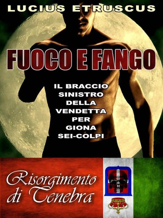 Fuoco e fango - Lucius Etruscus - ebook