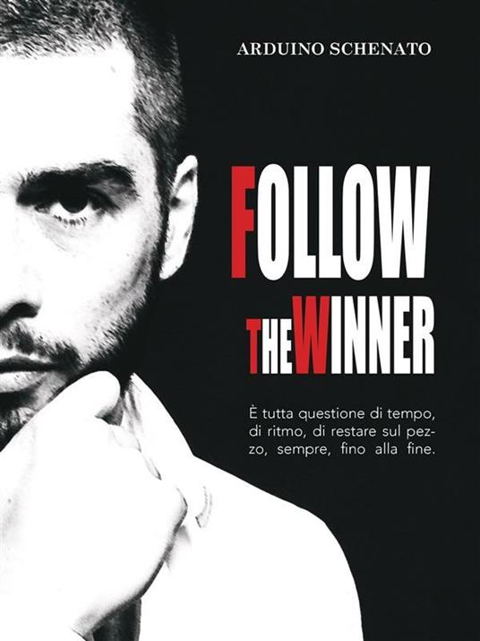 Follow the winner - Arduino Schenato - ebook