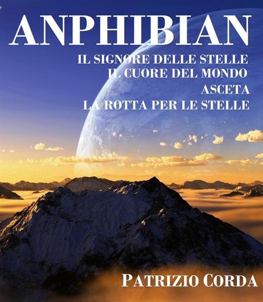 Anphibian. La saga - Patrizio Corda - ebook