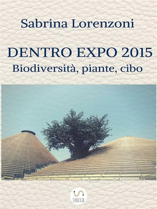 Dentro Expo 2015 - Sabrina Lorenzoni - ebook