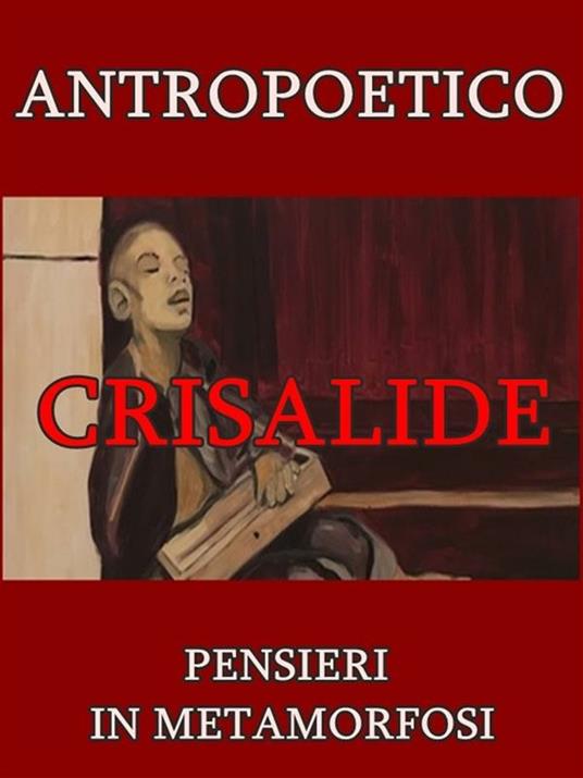 Crisalide - Antropoetico - ebook