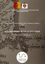 Il pitagorismo in Italia ieri e oggi. Atti del Convegno (Roma, 6 maggio 2005)