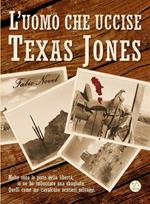 L' uomo che uccise Texas Jones