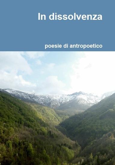 In dissolvenza - Antropoetico - ebook