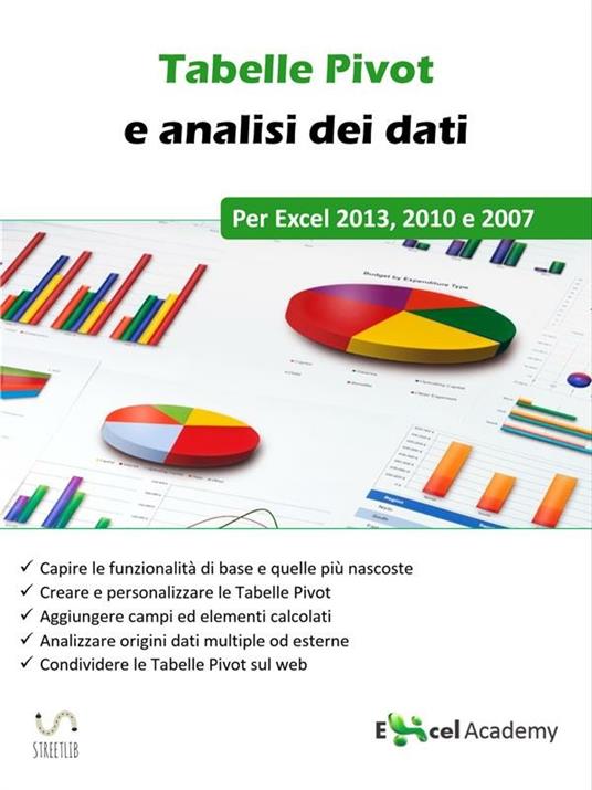 Tabelle Pivot - La guida definitiva - Excel Academy - ebook