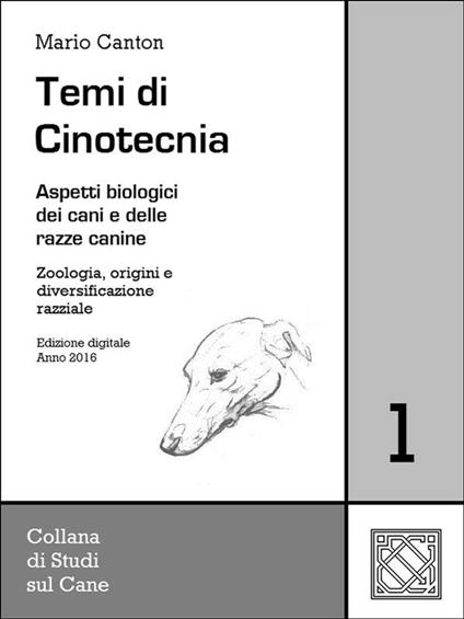 Temi di cinotecnica. Vol. 1 - Mario Canton - ebook