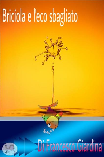 Briciola e l'eco - Francesco Giardina - ebook