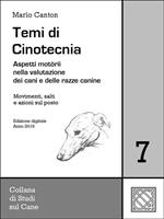 Temi di cinotecnica. Vol. 7: Temi di cinotecnica