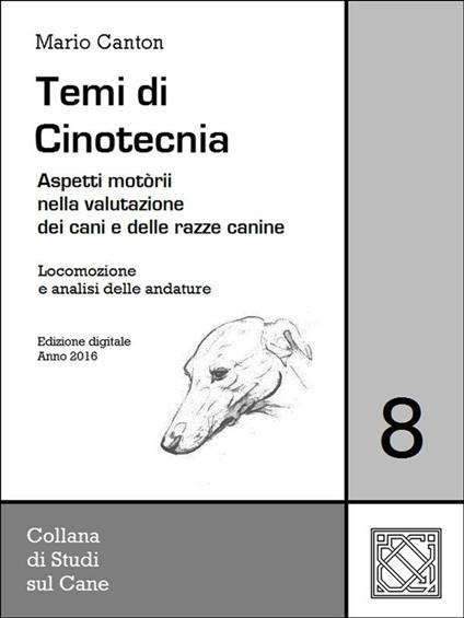 Temi di cinotecnica. Vol. 8 - Mario Canton - ebook