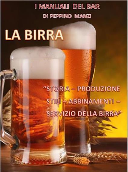 La birra - Peppino Manzi - ebook