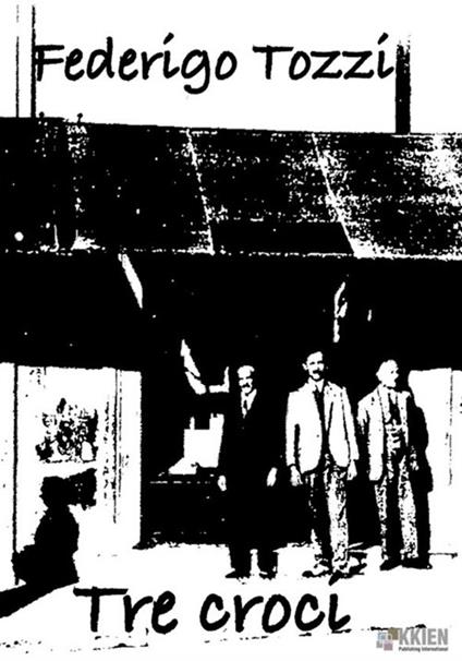 Tre croci - Federigo Tozzi - copertina