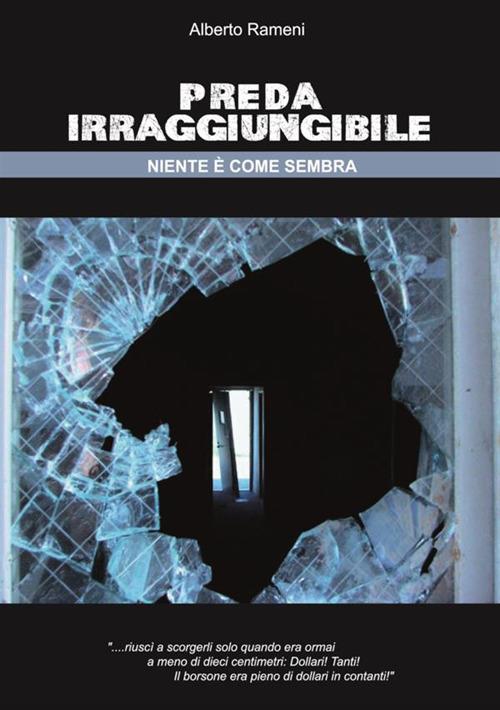 Preda irraggiungibile (Niente è come sembra) - Alberto Rameni - copertina