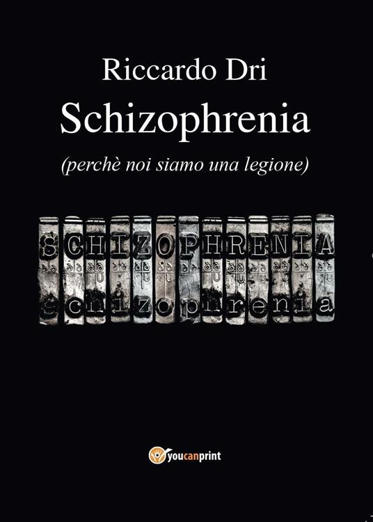 Schizophrenia - Riccardo Dri - copertina