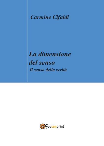 La dimensione del senso - Carmine Cifaldi - copertina