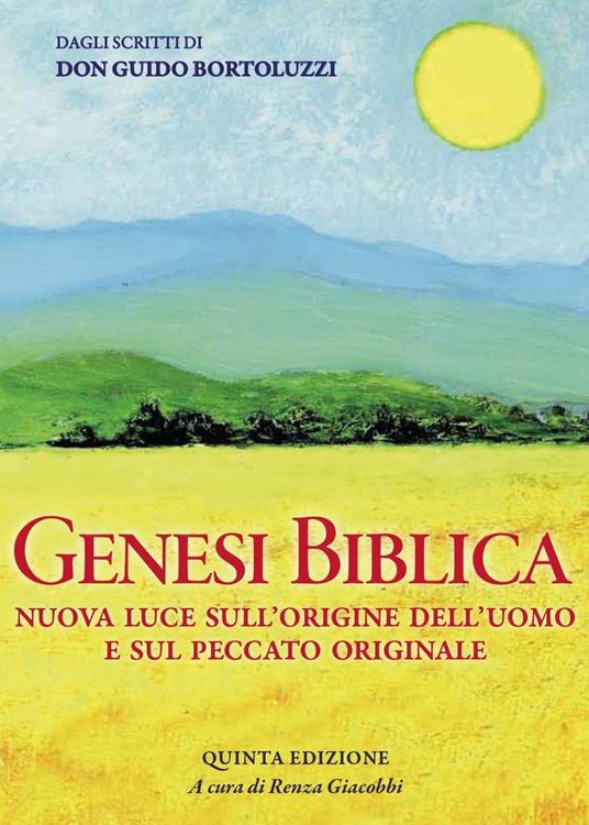 Genesi biblica. Nuova luce sull'origine dell'uomo e sul peccato originale - Renza Giacobbi - copertina