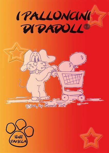I palloncini di Dadoll® - Pamela Tinti - copertina