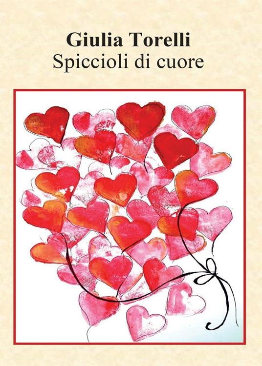 Spiccioli di cuore - Giulia Torelli - copertina