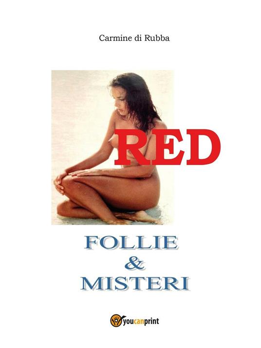 Red. Follie & misteri - Carmine Di Rubba - copertina