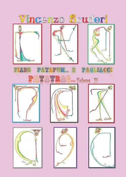 Fiabe patapum e pagliacci patatrac. Vol. 6 - Vincenzo Scuderi - copertina