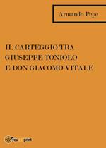 Il Carteggio tra Giuseppe Toniolo e don Giacomo Vitale