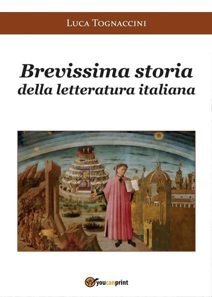 Brevissima storia della letteratura italiana - Luca Tognaccini - copertina