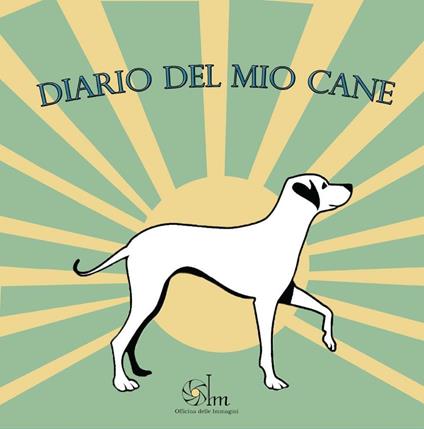 Diario del mio cane - Maristella Campolunghi - copertina