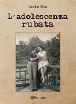 L' adolescenza rubata