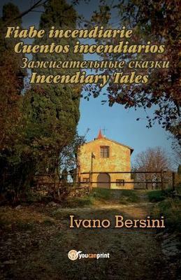 Fiabe incendiarie-Cuentos incendiarios-Incendiary tales - Ivano Bersini - copertina