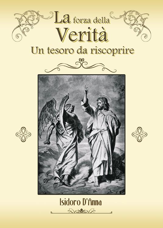 La forza della verità. Un tesoro da riscoprire - Isidoro D'Anna - copertina