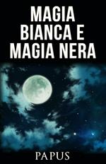 Magia bianca e magia nera