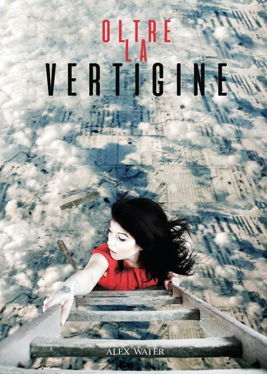 Oltre la vertigine - Alex Water - copertina
