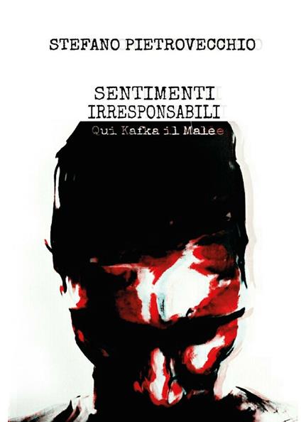 Sentimenti irresponsabili - Stefano Pietrovecchio - copertina