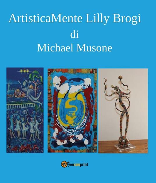 Artisticamente Lilly Brogi - Michael Musone - copertina