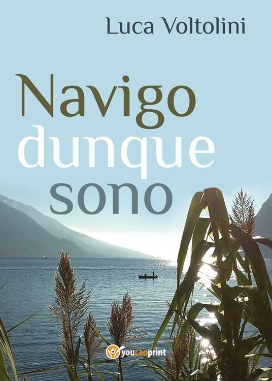 Navigo dunque sono - Luca Voltolini - copertina