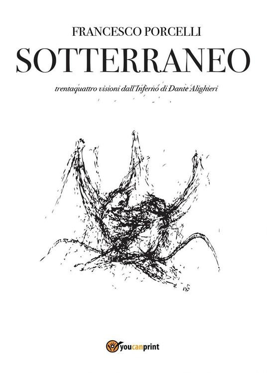 Sotterraneo. Catalogo della mostra (Trani, luglio 2016) - Francesco Porcelli - copertina