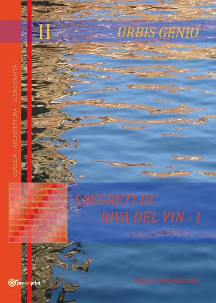 Urbis Genio II: I segreti di Riva del Vin. Vol. 1 - Dario Zanverdiani - copertina