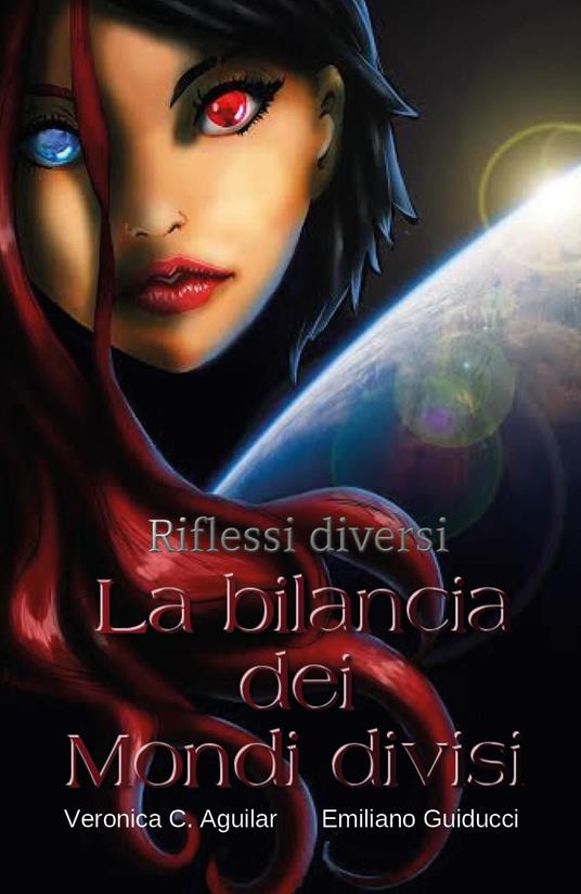 La bilancia dei mondi divisi - Veronica C. Aguilar,Emiliano Guiducci - copertina
