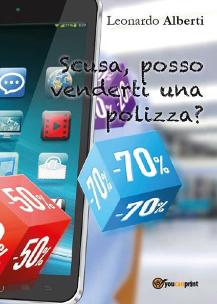 Scusa, posso venderti una polizza? - Leonardo Alberti - copertina