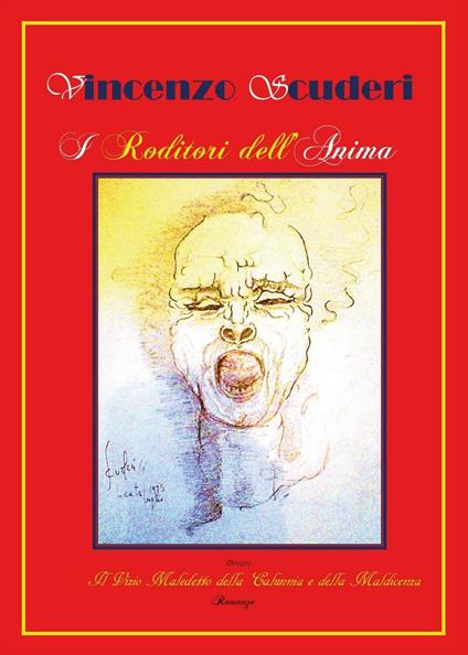 I roditori dell'anima ovvero il vizio maledetto della calunnia e della maldicenza - Vincenzo Scuderi - copertina