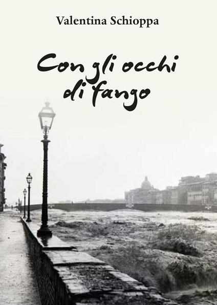 Con gli occhi di fango - Valentina Schioppa - copertina