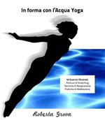 In forma con l'acqua yoga