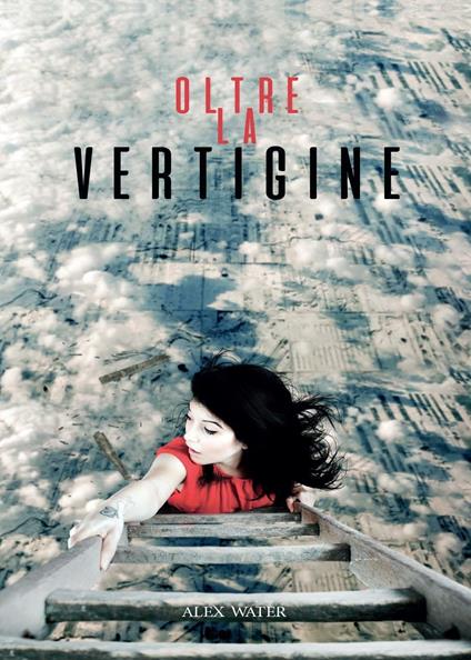 Oltre la vertigine - Alex Water - copertina