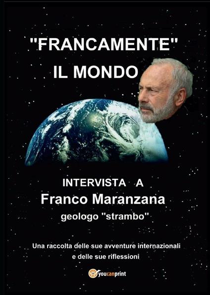 Francamente il mondo - Franco Maranzana - copertina