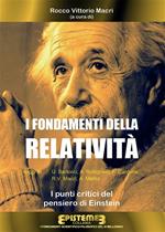 I fondamenti della relatività. I punti critici del pensiero di Einstein