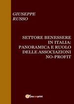 Settore benessere in Italia. Panoramica e ruolo delle associazioni no-profit e del loro bilancio