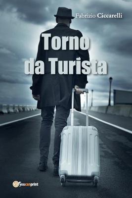 Torno da turista - Fabrizio Ciccarelli - copertina