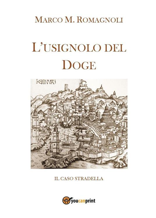 L' usignolo del doge - Marco M. Romagnoli - copertina