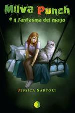 Milva Punch e il fantasma del mago